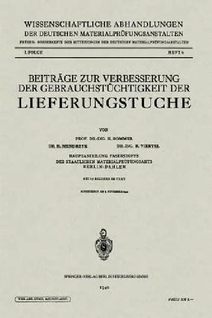 Beiträge Zur Verbesserung Der Gebrauchstüchtigkeit Der Lieferungstuche (English, Hermann Sommer | Hildegard Mendrzyk | Oswald Viertel)