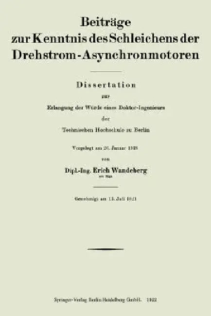 Beiträge Zur Kenntnis Des Schleichens Der Drehstrom-Asynchronmotoren (English, Erich Wandeberg)