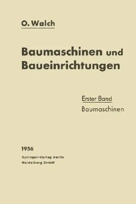 Baumaschinen Und Baueinrichtungen (English, O. Walch)