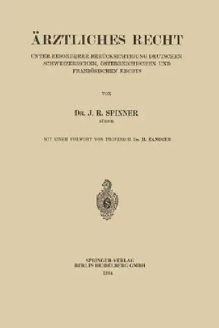 Ärztliches Recht (English, Jakob Richard Spinner | Heinrich Zangger)