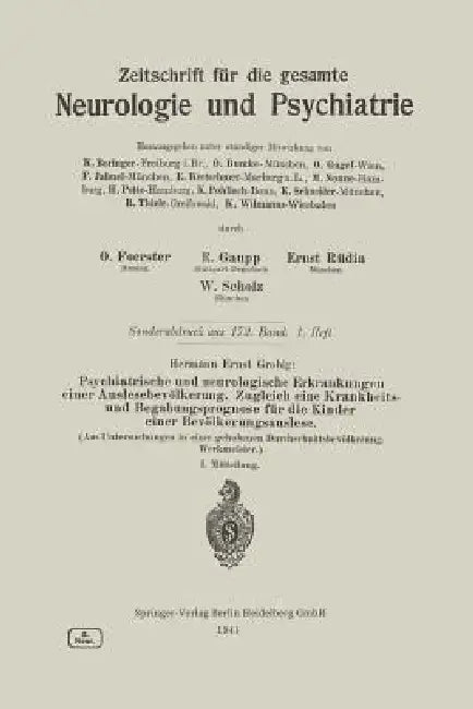 Psychiatrische Und Neurologische Erkrankungen Einer Auslesebevölkerung. Zugleich Eine Krankheits- Un (English, Hermann Ernst Grobig)