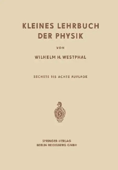 Kleines Lehrbuch Der Physik (English, Wilhelm Heinrich Westphal)