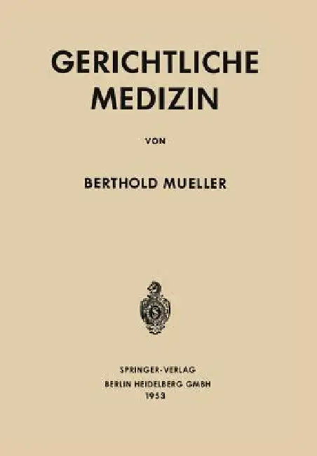 Gerichtliche Medizin (English, Berthold Mueller)