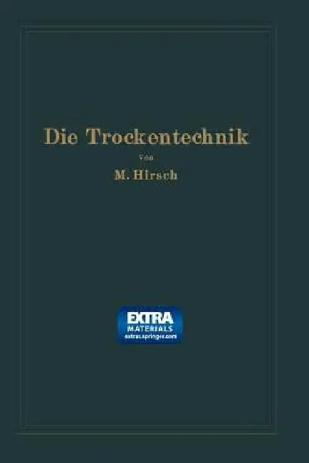 Die Trockentechnik (English, Moritz Hirsch)