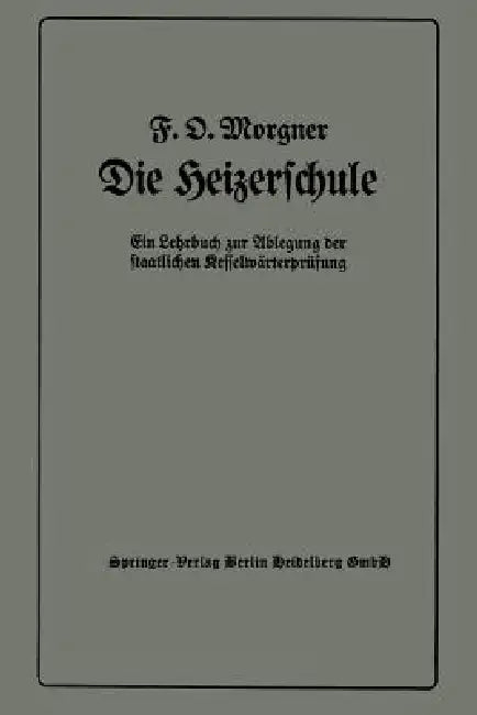 Die Heizerschule (English, Friedrich Oskar Morgner)