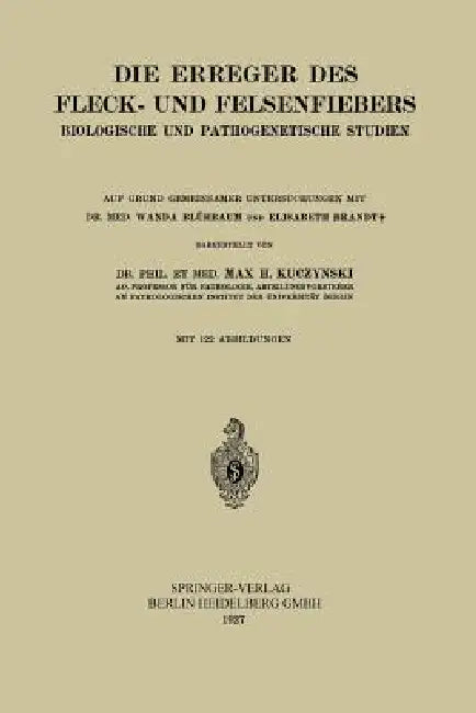 Die Erreger Des Fleck- Und Felsenfiebers (English, Max Hans Kuczynski)