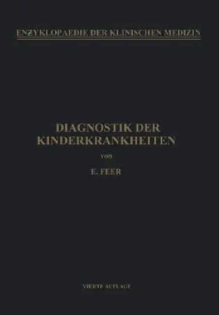Diagnostik Der Kinderkrankheiten (English, Emil Feer)
