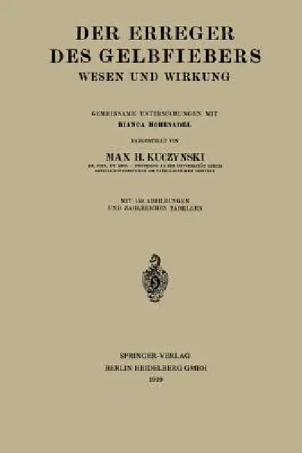 Der Erreger Des Gelbfiebers (English, Max Hans Kuczynski)
