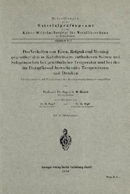 Das Verhalten Von Eisen, Rotguß Und Messing Gegenüber Den in Kaliabwässern Enthaltenen Salzen Und Sa (English, Oswald Bauer | Otto Vogel | K. Zepf)