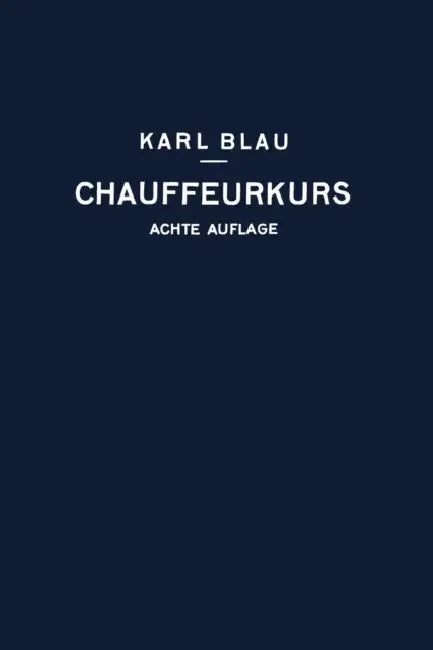 Chauffeurkurs (English, Karl Blau)