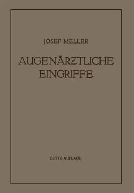 Augenärztliche Eingriffe (English, Josef Meller)