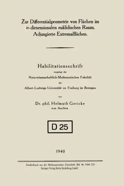 Zur Differentialgeometrie Von Flächen Im N-Dimensionalen Euklidischen Raum. Adjungierte Extremalfläc (English, Helmuth Gericke)