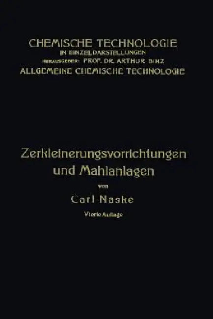 Zerkleinerungs-Vorrichtungen (English, Carl Naske)