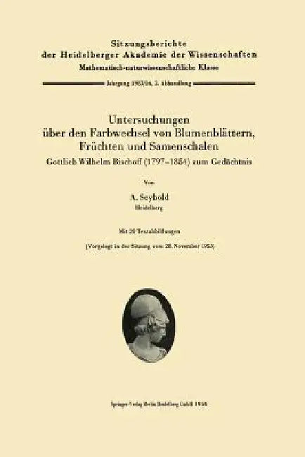 Untersuchungen Über Den Farbwechsel Von Blumenblättern, Früchten Und Samenschalen (English, August Seybold)