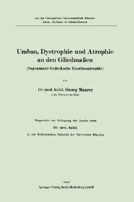 Umbau, Dystrophie Und Atrophie an Den Gliedmaßen (English, Georg Maurer)