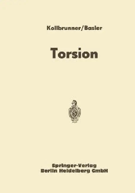 Torsion (English, Curt Friedrich Kollbrunner | Konrad Basler)