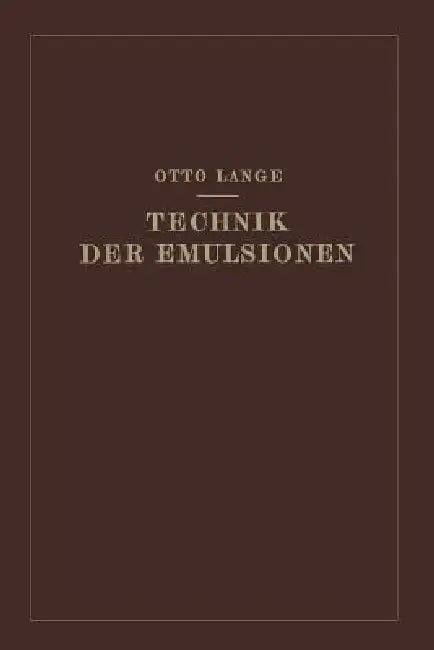 Technik Der Emulsionen (English, Otto Lange)