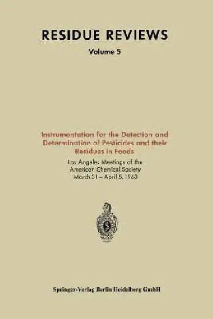 Instrumentation for the Detection and Determination of Pesticides and Their Residues in Foods (English, Kenneth A. Loparo)