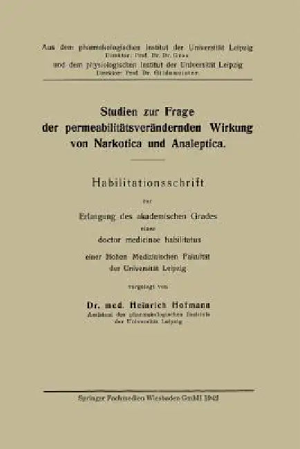 Studien Zur Frage Der Permeabilitätsverändernden Wirkung Von Narkotica Und Analeptica (English, Heinzel Hofmann)