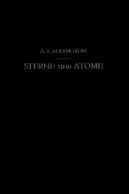 Sterne und Atome (English, Arthur Stanley Eddington | Otto Friedrich Bollnow)