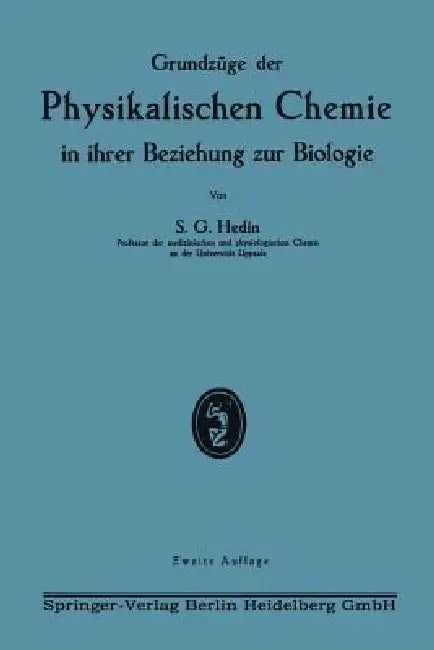 Grundzüge Der Physikalischen Chemie in Ihrer Beziehung Zur Biologie (English, Sven Gustaf Hedin)