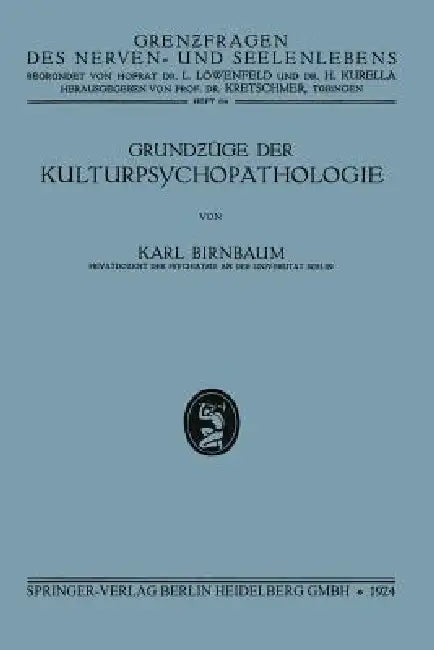 Grundzüge Der Kulturpsychopathologie (English, Karl Birnbaum)