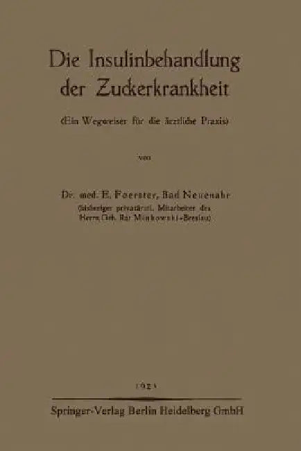 Die Insulinbehandlung Der Zuckerkrankheit (English, E. Foerster)