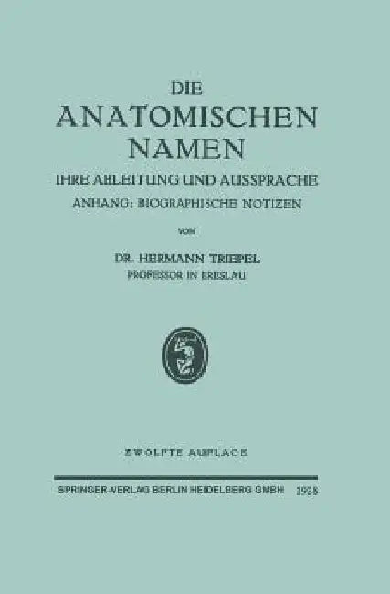 Die Anatomischen Namen (English, Hermann Triepel)
