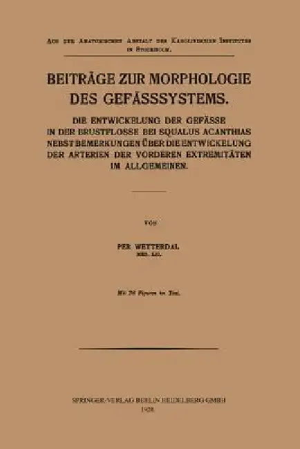 Beiträge Zur Morphologie Des Gefässsystems (English, Per Wetterdal)