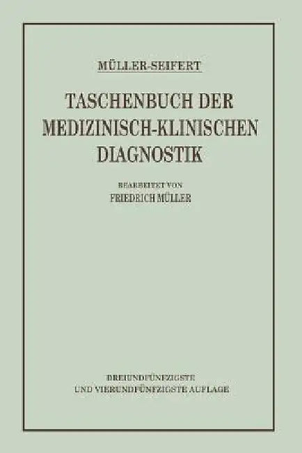 Taschenbuch Der Medizinisch-Klinischen Diagnostik (English, Friedrich Von Müller | Otto Seifert)