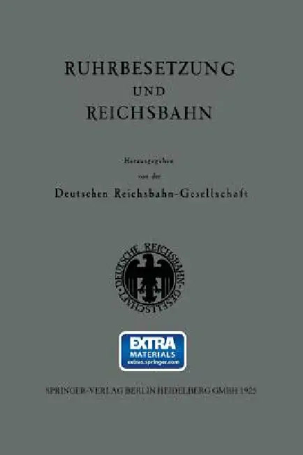 Ruhrbesetzung Und Reichsbahn (English, Kenneth A. Loparo)