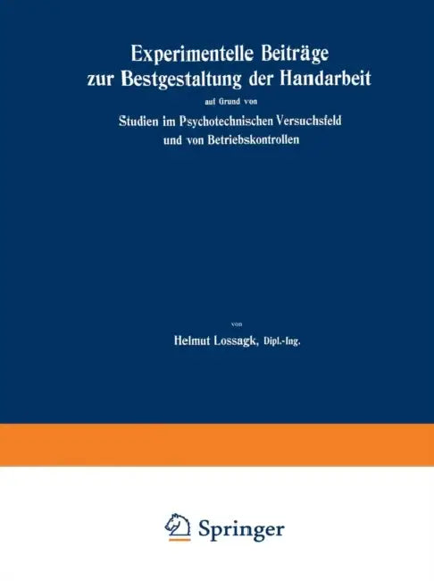 Experimentelle Beiträge Zur Bestgestaltung Der Handarbeit (English, Helmut Lossagk)
