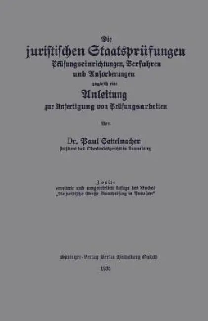 Die Juristischen Staatsprüfungen (English, Paul Sattelmacher)