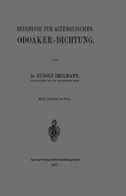 Zeugnisse Zur Altenglischen Odoaker-Dichtung (English, Rudolf Hans Robert Imelmann)