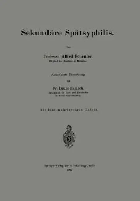Sekundäre Spätsyphilis (English, Alfred Fournier | Bruno Sklarek)