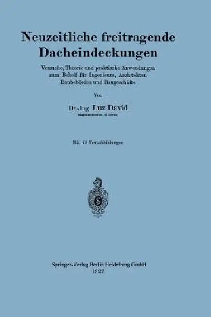 Neuzeitliche Freitragende Dacheindeckungen (English, Luz David)