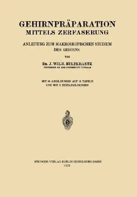 Gehirnpräparation Mittels Zerfaserung (English, Johan Wilh Hultkrantz)
