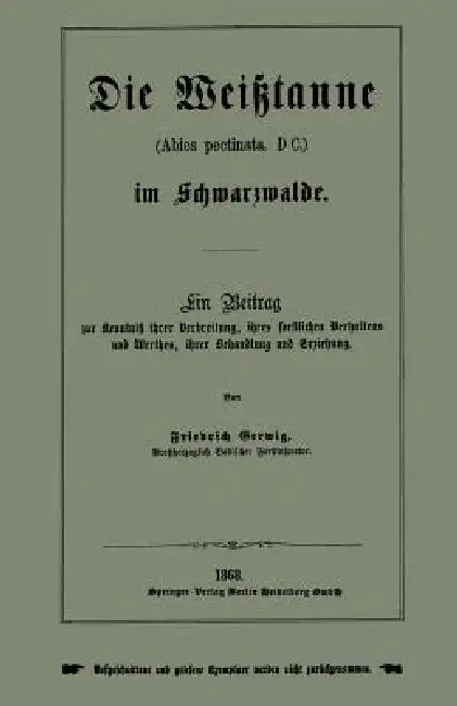 Die Weißtanne (Abies Pectinata, DC.) Im Schwarzwalde (English, Friedrich Gerwig)