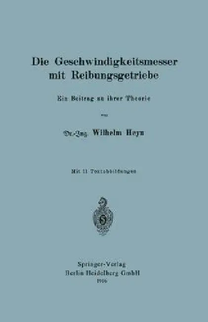 Die Geschwindigkeitsmesser Mit Reibungsgetriebe (English, Wilhelm Heyn)