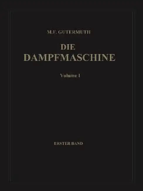 Die Dampfmaschine (English, Max F. Gutermuth | Adolf Watzinger)