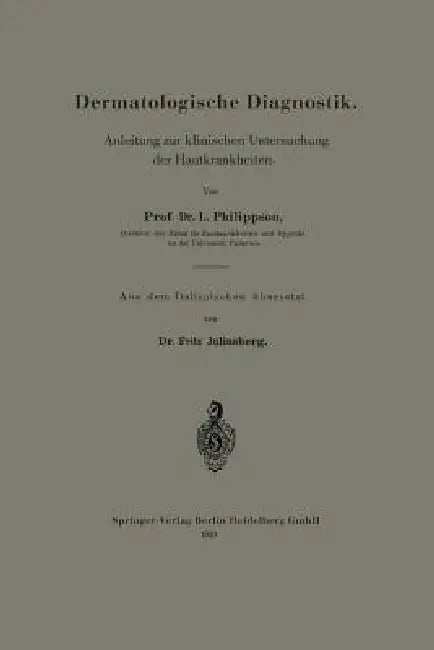 Dermatologische Diagnostik (English, Prof Dr L. Philippson)
