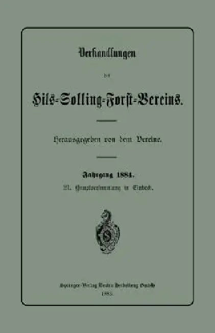 Verhandlungen Des Hils-Solling-Forst-Vereins (English, Derein Dereine)