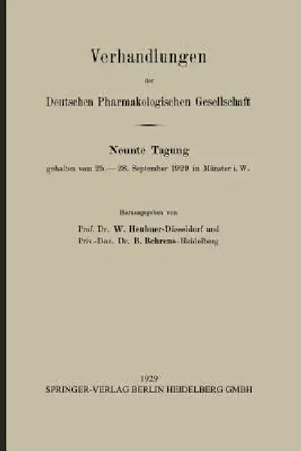 Verhandlungen Der Deutschen Pharmakologischen Gesellschaft (English, W. Heubner | B. Behrens)