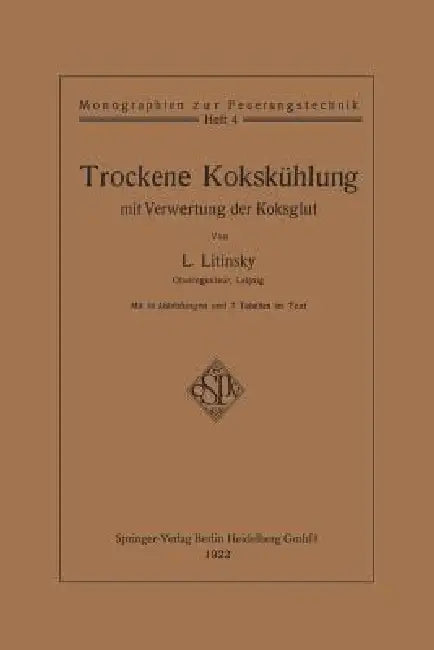 Trockene Kokskühlung Mit Verwertung Der Koksglut (English, Leonid Litinsky)