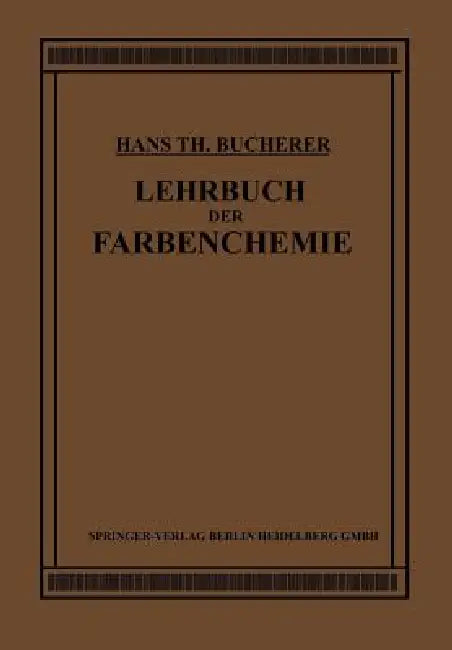 Lehrbuch Der Farbenchemie (English, Hans Theodor Bucherer)