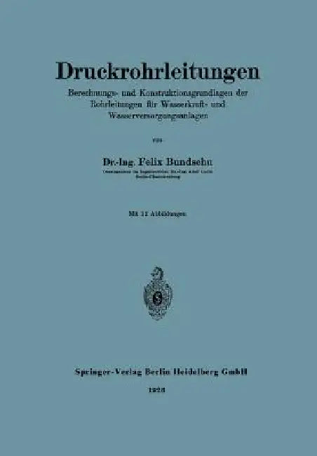 Druckrohrleitungen (English, Felix Bundschu)