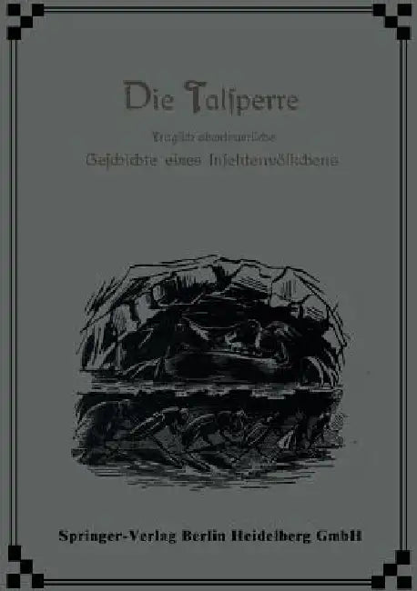 Die Talsperre (English, Ernest Candèze | William Marshall)