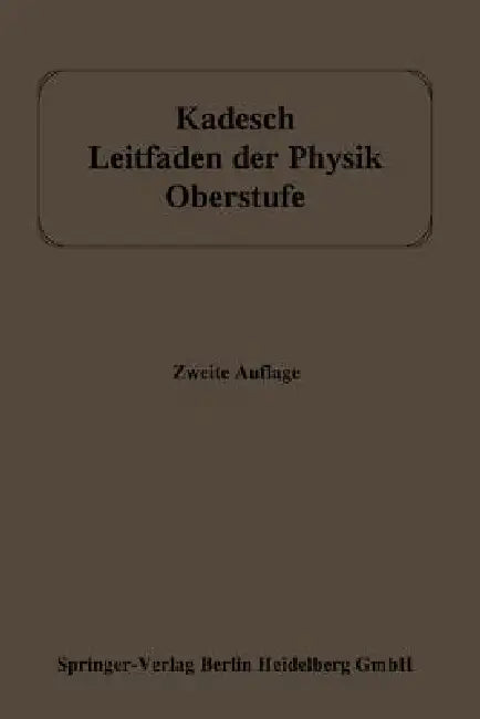 Leitfaden Der Physik (English, Adolf Kadesch)