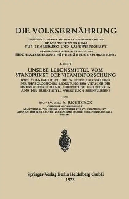 Unsere Lebensmittel Vom Standpunkt Der Vitaminforschung (English, Adolf Juckenack)
