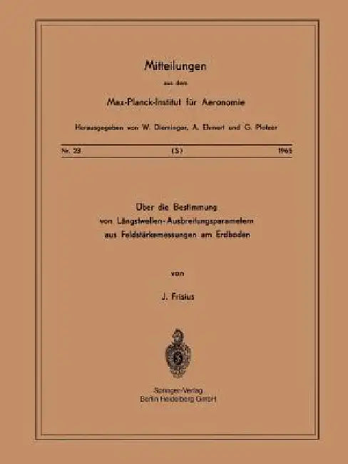 Über Die Bestimmung Von Längstwellen-Ausbreitungsparametern Aus Feldstärkemessungen Am Erdboden (English, Joachim Frisius)